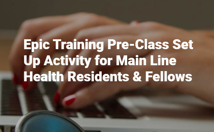 EPIC Training Pre-Class Set Up Activity